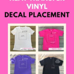 Tips For Heat Transfer Vinyl Shirt Decal Placement Silhouette School