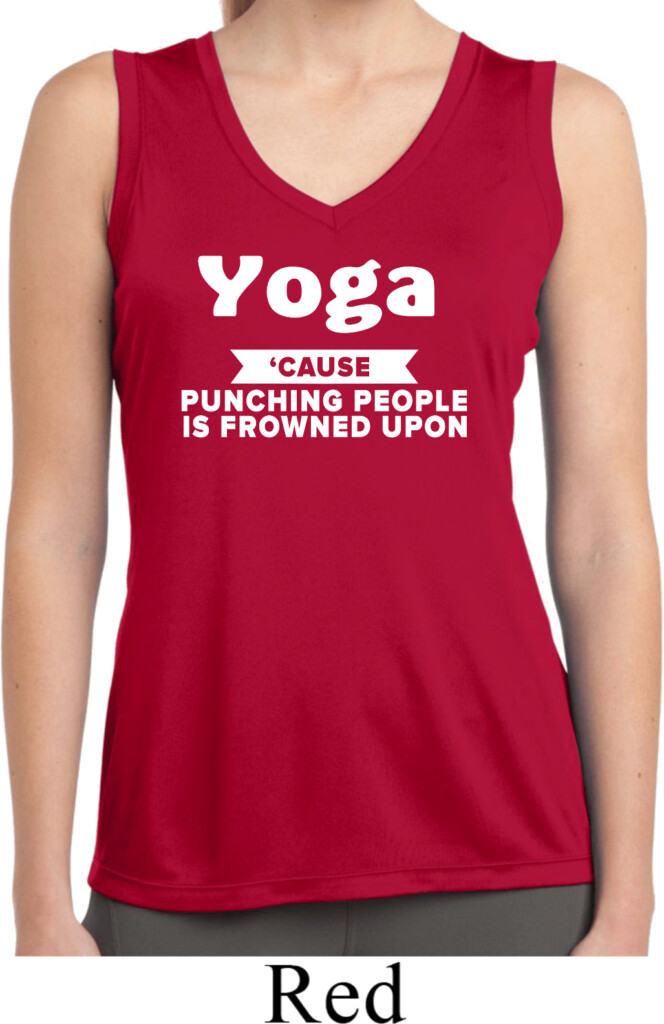 Yoga Funny Saying Ladies Sleeveless Moisture Wicking Shirt Yoga Funny 